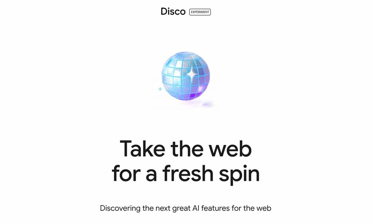 Google yeni AI tarayıcısı Disco'yu duyurdu