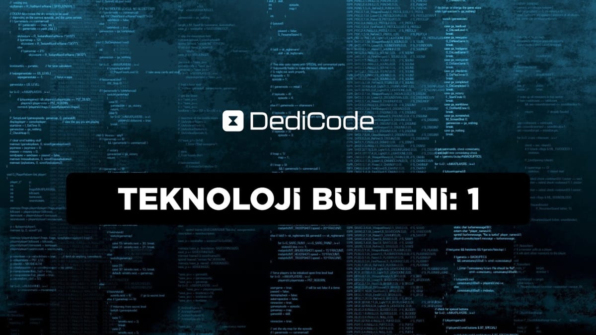 Teknoloji bülteni: 1